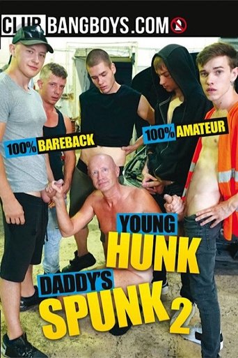 Young Hunk Daddy's Spunk 2 Poster of Young Hunk Daddy's Spunk 2
