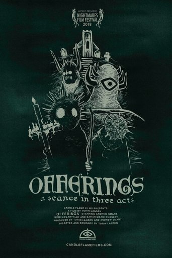 OFFERINGS: A Seance in Three Acts Poster of OFFERINGS: A Seance in Three Acts