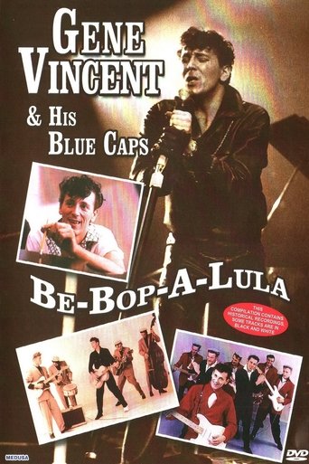 Gene Vincent and His Blue Caps: Be Bop a Lula Poster of Gene Vincent and His Blue Caps: Be Bop a Lula