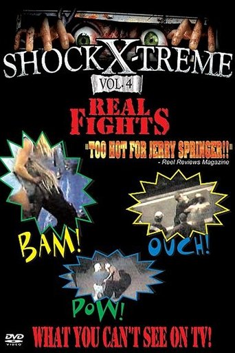 Shock-X-Treme Vol 4: Real Fights Poster of Shock-X-Treme Vol 4: Real Fights