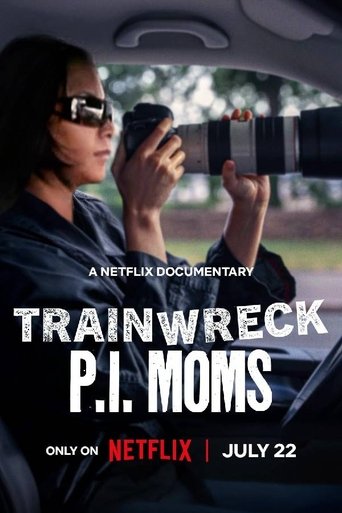 Trainwreck: P.I. Moms Poster of Trainwreck: P.I. Moms
