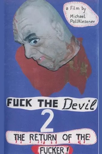 Fuck the Devil 2: Return of the Fucker Poster of Fuck the Devil 2: Return of the Fucker