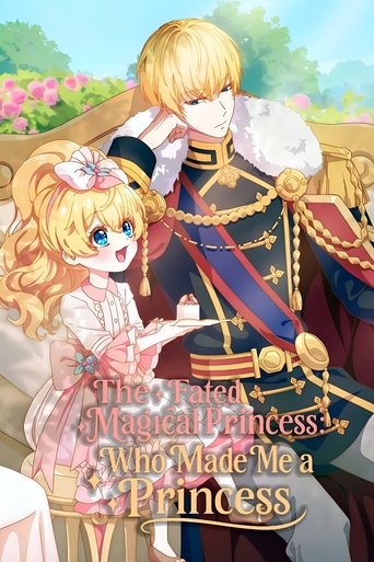 The Fated Magical Princess: Who Made Me a Princess Poster of The Fated Magical Princess: Who Made Me a Princess