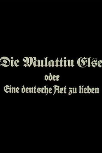 Die Mulattin Else oder Eine deutsche Art zu lieben Poster of Die Mulattin Else oder Eine deutsche Art zu lieben