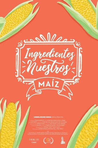 Our Ingredients: Corn Poster of Our Ingredients: Corn
