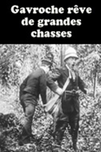 Gavroche rêve de grandes chasses Poster of Gavroche rêve de grandes chasses