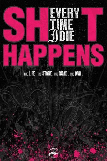 Every Time I Die: Shit Happens Poster of Every Time I Die: Shit Happens