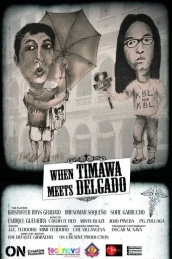 When Timawa Meets Delgado Poster of When Timawa Meets Delgado