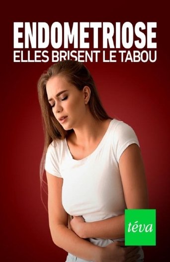 Endométriose : elles brisent le tabou Poster of Endométriose : elles brisent le tabou