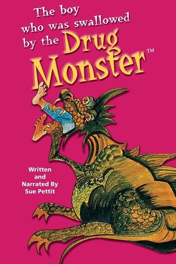 The Boy Who Was Swallowed by the Drug Monster Poster of The Boy Who Was Swallowed by the Drug Monster