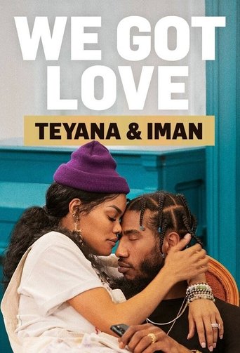 We Got Love Teyana & Iman Poster of We Got Love Teyana & Iman