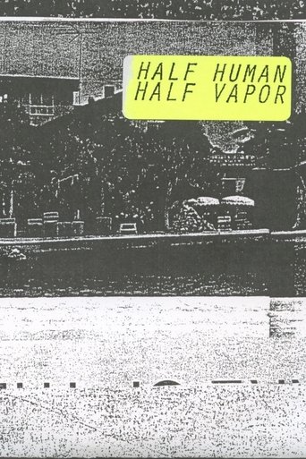 Half Human, Half Vapor Poster of Half Human, Half Vapor