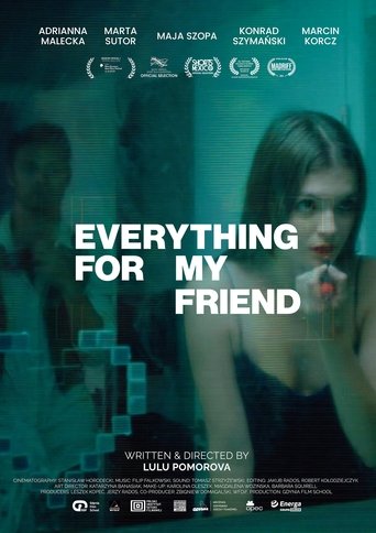 Everything for My Friend Poster of Everything for My Friend