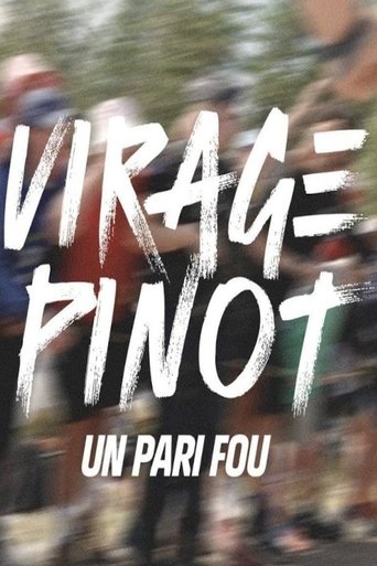 Virage Pinot, un pari fou Poster of Virage Pinot, un pari fou