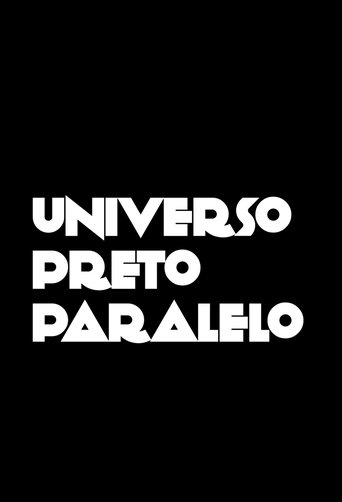 Universo Preto Paralelo Poster of Universo Preto Paralelo