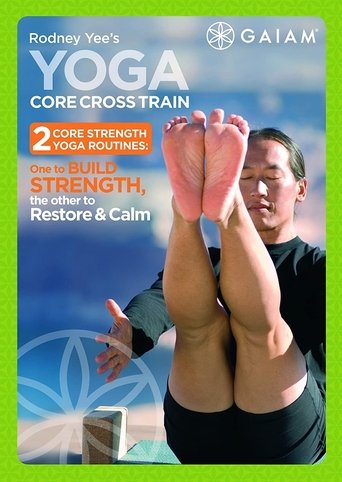 Rodney Yee's Yoga Core Cross Train - 1 Yoga for the Core Poster of Rodney Yee's Yoga Core Cross Train - 1 Yoga for the Core