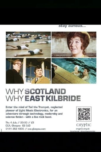 Why Scotland, Why East Kilbride Poster of Why Scotland, Why East Kilbride