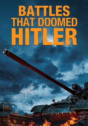 Battles That Doomed Hitler Poster of Battles That Doomed Hitler
