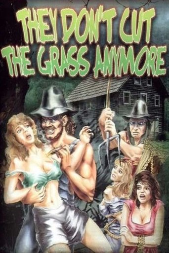 They Don't Cut the Grass Anymore Poster of They Don't Cut the Grass Anymore