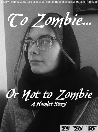 To Zombie... Or Not to Zombie Poster of To Zombie... Or Not to Zombie