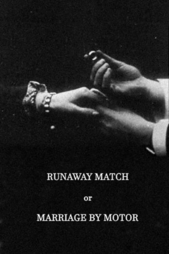 The Runaway Match, or Marriage by Motor Poster of The Runaway Match, or Marriage by Motor
