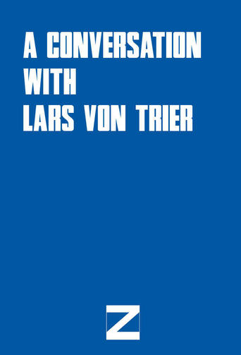 A Conversation with Lars von Trier Poster of A Conversation with Lars von Trier
