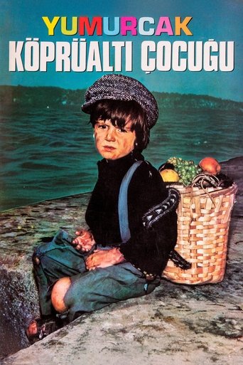 Yumurcak Köprüaltı Çocuğu Poster of Yumurcak Köprüaltı Çocuğu