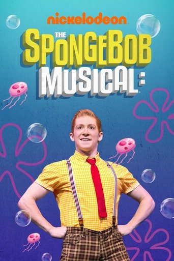 The SpongeBob Musical: Live on Stage! Poster of The SpongeBob Musical: Live on Stage!