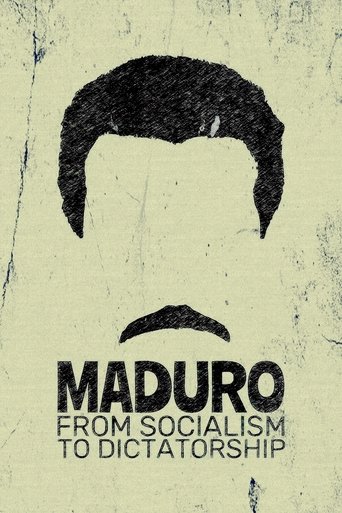 Maduro: From Socialism to Dictatorship Poster of Maduro: From Socialism to Dictatorship