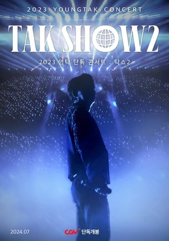 2023 YOUNGTAK CONCERT : TAK SHOW2 Poster of 2023 YOUNGTAK CONCERT : TAK SHOW2