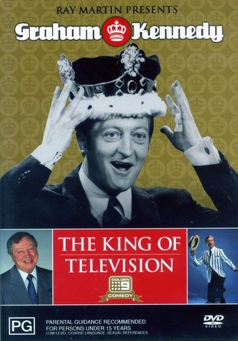Ray Martin Presents Graham Kennedy: The King of Television Poster of Ray Martin Presents Graham Kennedy: The King of Television