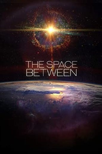 The Space Between Poster of The Space Between