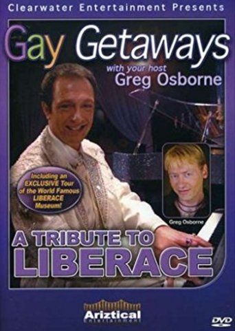 Gay Getaways: A Tribute to Liberace Poster of Gay Getaways: A Tribute to Liberace