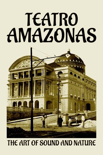 Teatro Amazonas: The Art of Sound and Nature Poster of Teatro Amazonas: The Art of Sound and Nature
