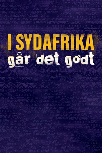 I Sydafrika går det godt Poster of I Sydafrika går det godt