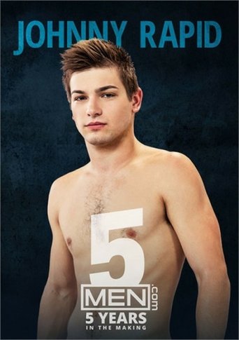 Johnny Rapid: 5 Years In The Making Poster of Johnny Rapid: 5 Years In The Making