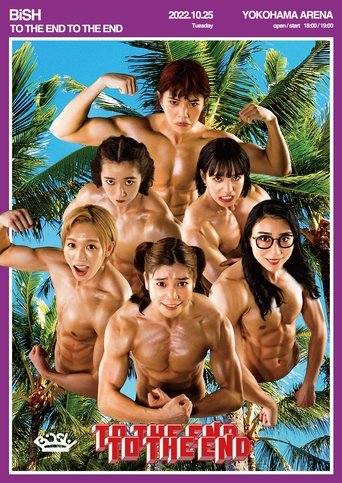 BiSH - TO THE END TO THE END Poster of BiSH - TO THE END TO THE END