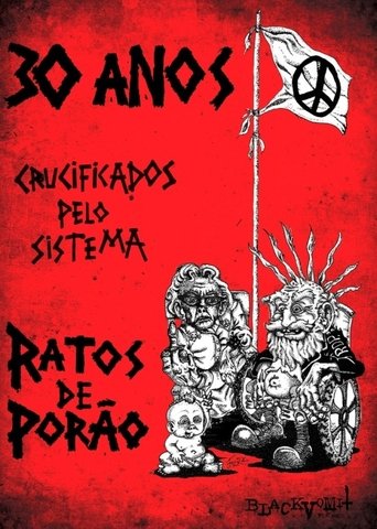 30 Anos Crucificados pelo Sistema: Ratos de Porão Poster of 30 Anos Crucificados pelo Sistema: Ratos de Porão