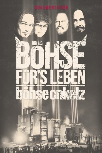 Böhse Onkelz - Böhse für's Leben - Die Dokumentation Poster of Böhse Onkelz - Böhse für's Leben - Die Dokumentation
