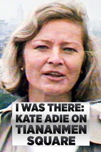 I Was There: Kate Adie on Tiananmen Square Poster of I Was There: Kate Adie on Tiananmen Square