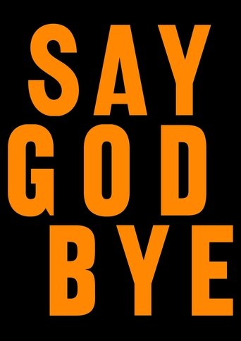 Say God Bye Poster of Say God Bye