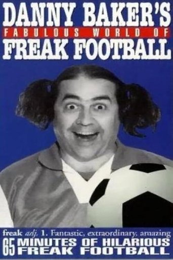 Danny Baker's Fabulous World of Freak Football Poster of Danny Baker's Fabulous World of Freak Football