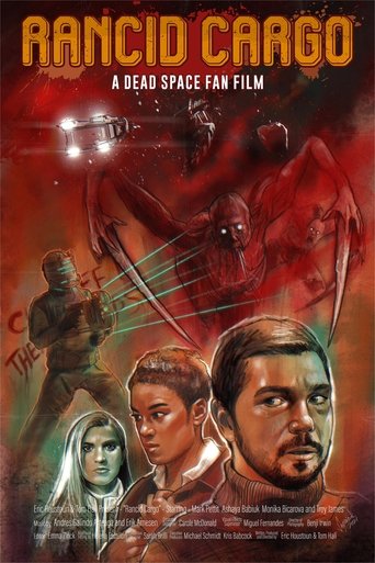 Rancid Cargo: A Dead Space Fan Film Poster of Rancid Cargo: A Dead Space Fan Film