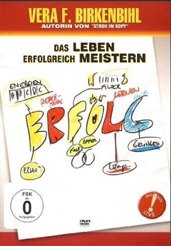 Vera F. Birkenbihl - Das Leben erfolgreich meistern Poster of Vera F. Birkenbihl - Das Leben erfolgreich meistern
