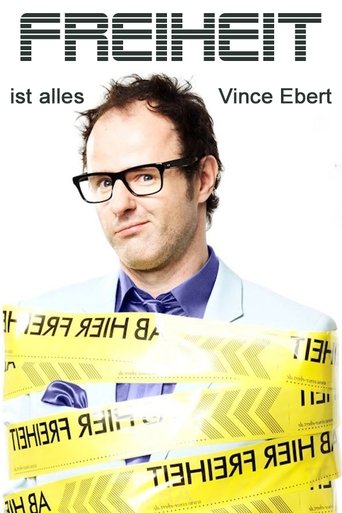 Vince Ebert: Freiheit ist alles! Poster of Vince Ebert: Freiheit ist alles!