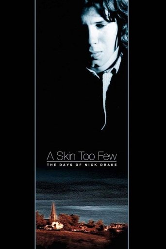 A Skin Too Few: The Days of Nick Drake Poster of A Skin Too Few: The Days of Nick Drake
