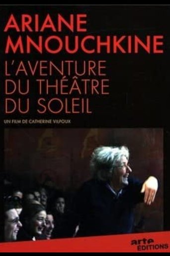 Ariane Mnouchkine - L'aventure du Théâtre du Soleil Poster of Ariane Mnouchkine - L'aventure du Théâtre du Soleil