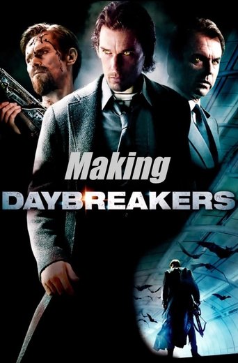 The Making of Daybreakers Poster of The Making of Daybreakers