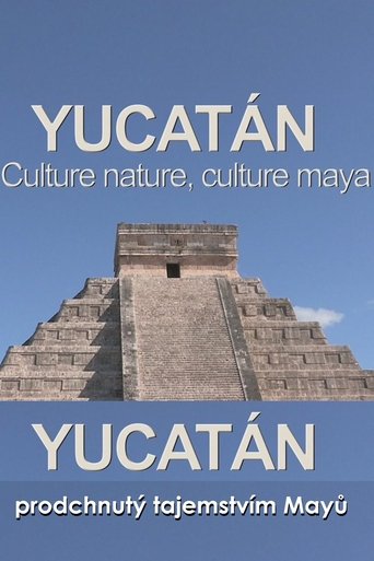 Yucatán: The Culture is Nature, the Culture is Maya Poster of Yucatán: The Culture is Nature, the Culture is Maya