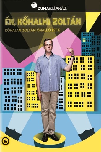 Dumaszínház: Én, Kőhalmi Zoltán Poster of Dumaszínház: Én, Kőhalmi Zoltán